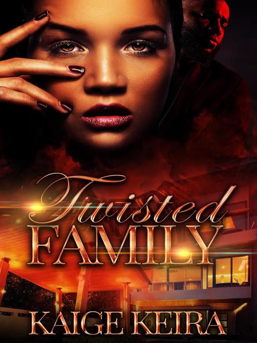 Title details for Twisted Family, #1 by Kaige Keira - Available